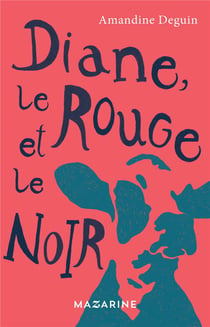 Diane, le rouge et le noir