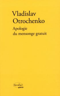 Apologie du mensonge gratuit