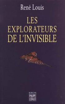 Les explorateurs de l'invisible