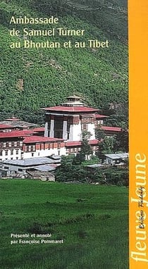 AMBASSADE DE SAMUEL TURNER AU BHOUTAN ET AU TIBET