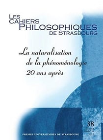 Les cahiers philosophiques de Strasbourg n.38 : la naturalisation de la phénoménologie 20 ans après