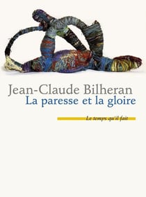 La paresse et la gloire