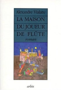 Maison du joueur de flute (la)