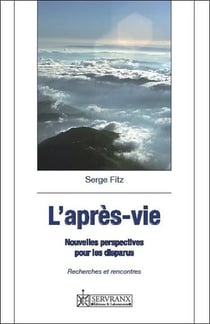 L'après-vie - nouvelles perspectives pour les disparus