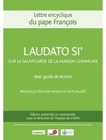Laudato si' - sur la sauvegarde de la maison commune