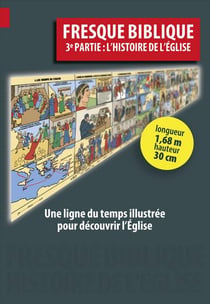 Fresque biblique 3 : l'histoire de l'église