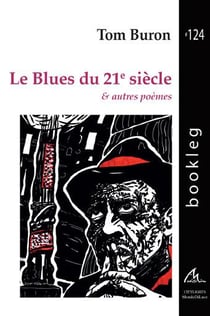 Le blues du 21e siècle et autres poèmes