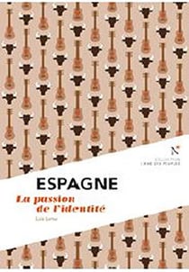 Espagne - la passion de l'identité