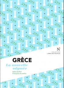 Grèce - la nouvelle odyssée