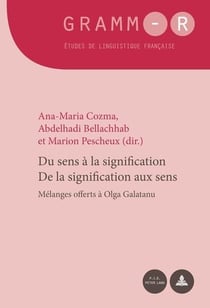 Du sens à la signification   De la signification aux sens : Mélanges offerts à Olga Galatanu