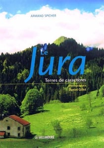 Le Jura, terres de caractères