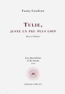 Tulie, juste un peu plus loin