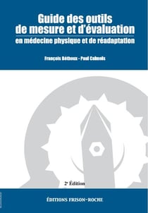 Guide des outils de mesure et d'évaluation en medecine physique et de réadaptation