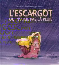 L'escargot qui n'aimait pas la pluie
