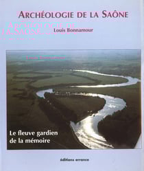 ARCHEOLOGIE DE LA SAONE