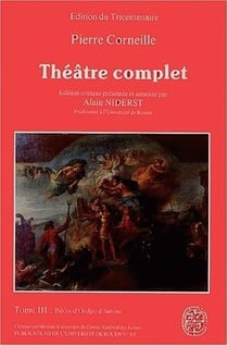Oedipe - la toison d'or - Sertorius - Sophonisbe - Othon - Agésilas - attila - Tite et Bérénice