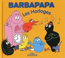 Barbapapa : les horloges