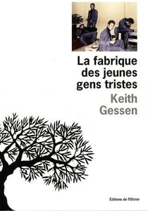 La fabrique des jeunes gens tristes