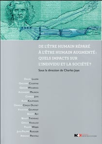 De l'etre humain repare a l'etre humain augmente
