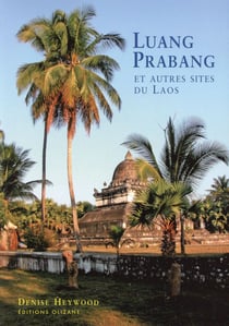 Luang Prabang et autres sites du Laos
