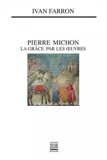 Pierre Michon - la grâce par les oeuvres