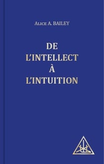 De l'intellect à l'intuition