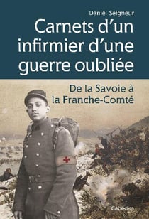 Carnets d'un infirmier d'une guerre oubliee 1870-1871