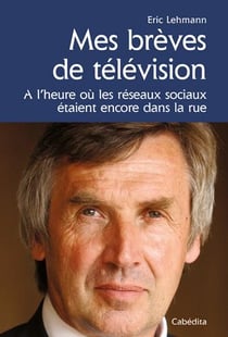 Mes brèves de télévision - à l'heure où les réseaux sociaux étaient encore dans la rie