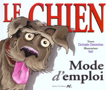 Le chien mode d'emploi