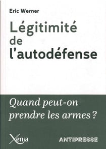 Légitimité de l'autodefense - quand peut-on prendre les armes ?