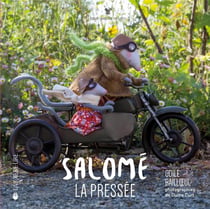 Salomé, la pressée