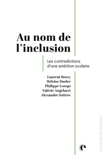 Au nom de l'inclusion : Les contradictions d'une ambition scolaire