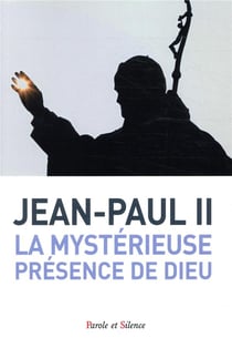 La mystérieuse présence de Dieu