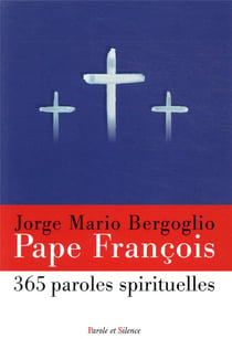 365 paroles spirituelles du pape françois