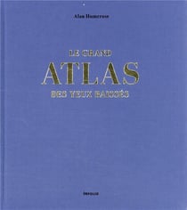 Le grand atlas des yeux baissés