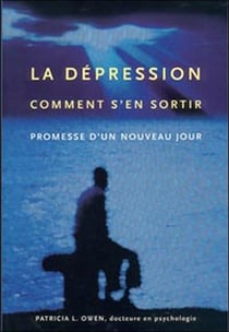 La depression - comment s'en sortir - promesse d'un nouveau jour