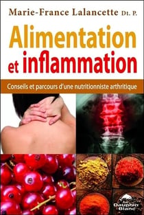 Alimentation et inflammation - conseils et parcours d'une nutritionniste arthritique
