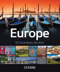 Europe - 50 itinéraires de rêve (édition 2013)