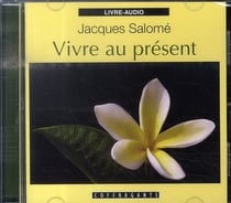Vivre au présent