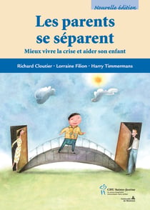 Les parents se séparent - mieux vivre la crise et aider son enfant