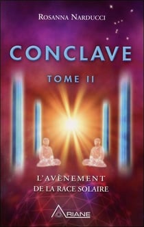 Conclave t.2 - l'avènement de la race solaire