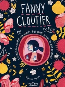 Fanny cloutier v 02 l'annee ou mon pere m'a forcee a le suivre au