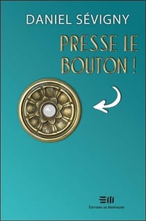 Presse le bouton !