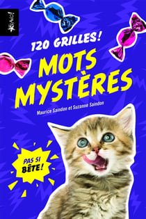 Pas si bête ! : mots mystères