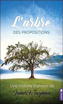 L'arbre des propositions - une histoire d'amour