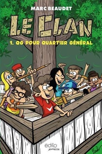 Le clan Tome 1 : QG pour quartier général