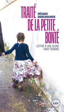 Traité de la petite bonté : Lettre à une jeune amie tsigane