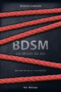 BDSM : Les règles du jeu (2e édition)