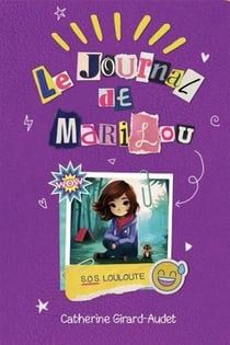 Le journal de Marilou Tome 2 : SOS louloute
