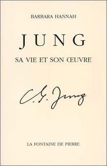 Jung - sa vie et son oeuvre